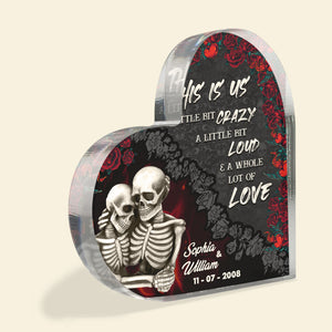 This Is Us A Little Bit Crazy A Little Bit Loud And A Whole Lot Of Love, Couple Heart Shaped Acrylic - Decorative Plaques - GoDuckee