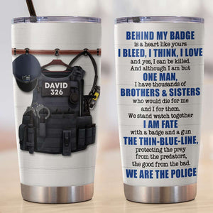 Personalized Police Couple Tumbler - Behind My Badge Is A Heart Like Yours - Tumbler Cup - GoDuckee