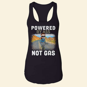Powered By A** Not Gas, Personalized Shirt for Cycling Lovers - Shirts - GoDuckee