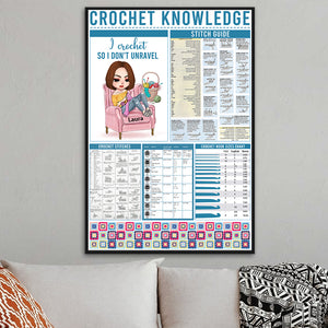 Crochet Knowledge I Crochet So I Don't Unravel, Personalized Canvas Print, Gift for Crochet Lovers - Poster & Canvas - GoDuckee