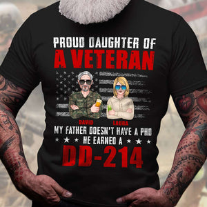 My Father Doesn't Have A PHD He Earned A DD-214, Personalized Shirts, Father's Day Gifts for Dads 02ntqn260522 - Shirts - GoDuckee