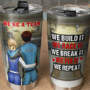 Personalized Racing Couple Tumbler - Build It, Race It, Break It, Fix It, Repeat - Tumbler Cup - GoDuckee