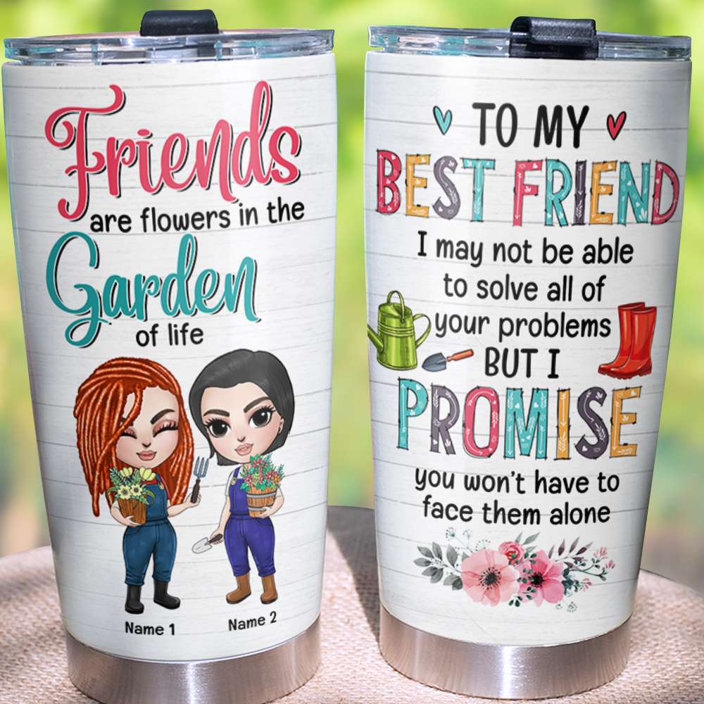 Best Friends It's Not What We Have In Life, Friend Custom Tumbler