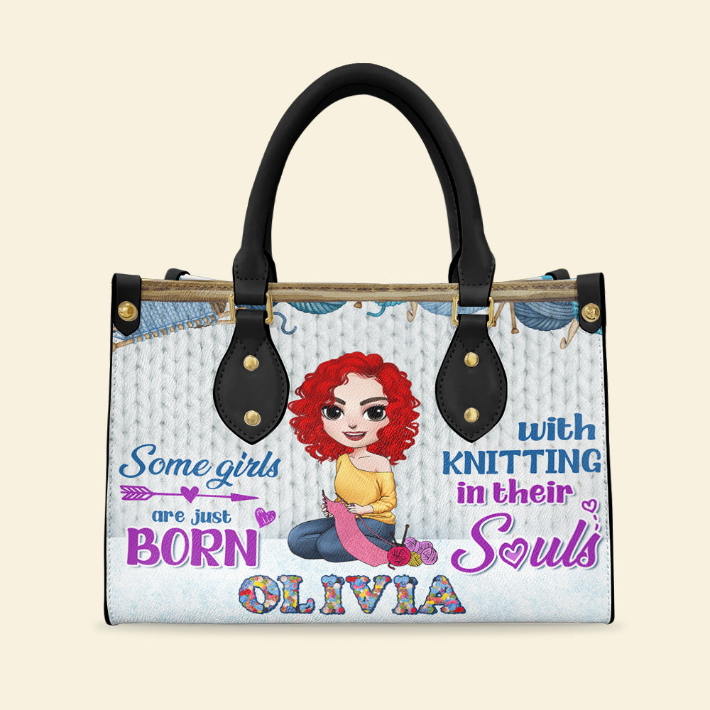 Some Girls Are Just Born With Knitting In Their Souls Personalized Knitting Leather Bag - Leather Bag - GoDuckee