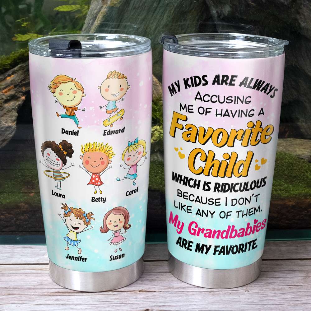 My Grandbabies Are My Favorite, Gift For Grandma, Personalized Tumbler, Grandkids Tumbler - Tumbler Cup - GoDuckee