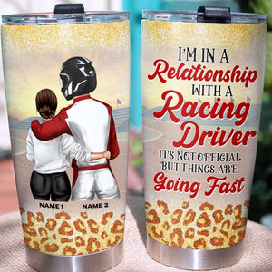 Personalized Racing Couple Tumbler - I'm in a relationship with a racing driver - Tumbler Cup - GoDuckee