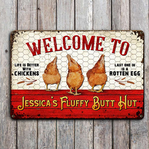 Welcome To The Fluffy Butt Hut Personalized Chicken Metal Sign - Metal Wall Art - GoDuckee