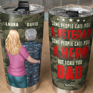 Veteran Dad Veteran Hero Dad, Personalized Tumbler, Gifts for Veteran Dad, Grandpa, Uncle - Tumbler Cup - GoDuckee