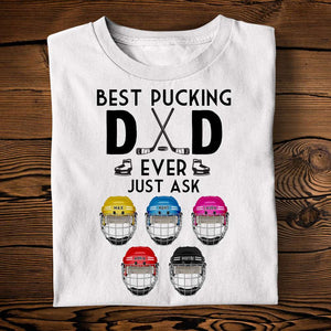 Hockey Dad Best Pucking Dad Ever, Personalized Shirts, Father's Day Gifts for Dad, Hockey Helmet - Shirts - GoDuckee