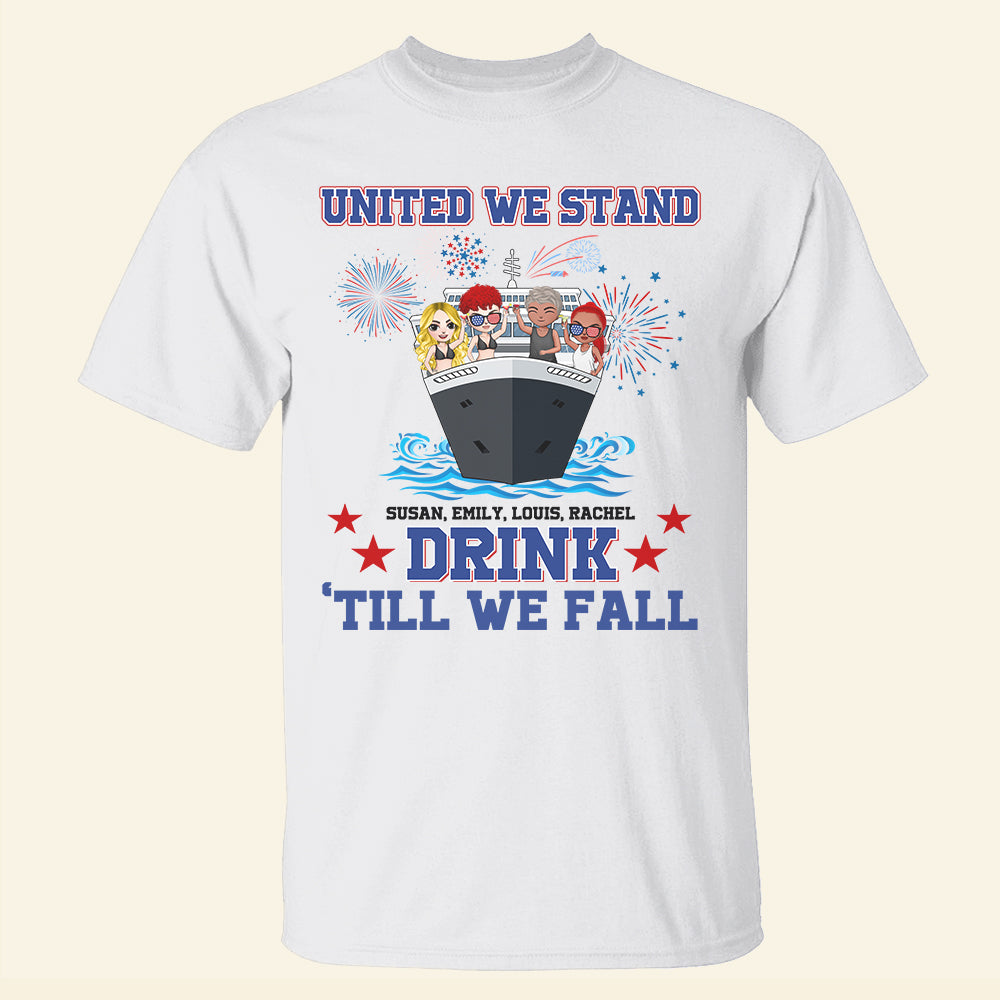 United We Stand Drink Till We Fall Personalized Cruising Shirts, Gift For Independence Day - Shirts - GoDuckee