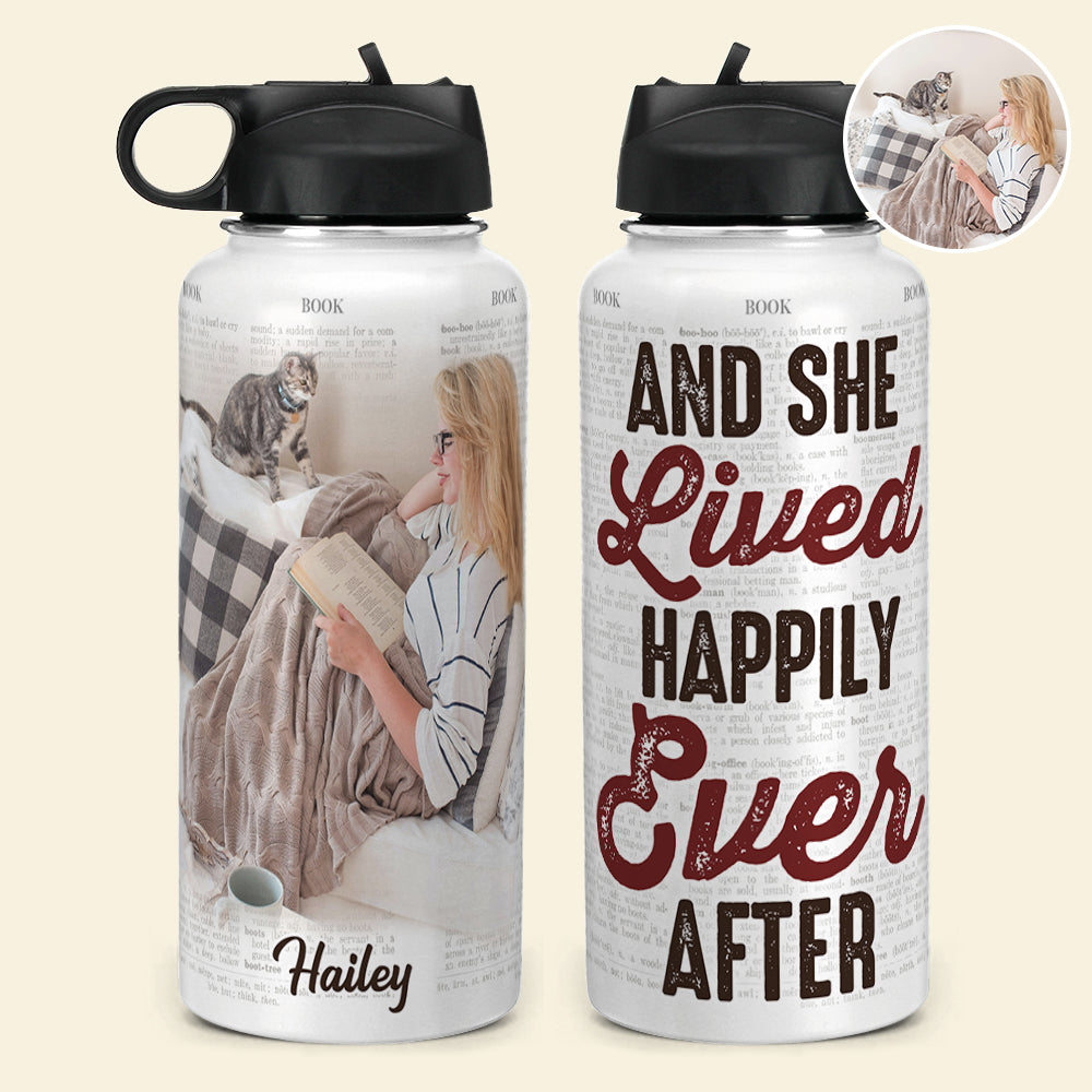 Custom Reading Photo Water Bottle - She Lived Happily Ever After - Water Bottles - GoDuckee
