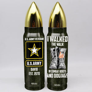 Veteran Bullet Tumbler - Custom Military Unit - I Walked The Walk In Combat Boots And Dogtags - Water Bottles - GoDuckee