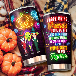 Personalized Witch Sisters Tumbler - Halloween Gift For Sister, Friends Until We Die - Tumbler Cup - GoDuckee