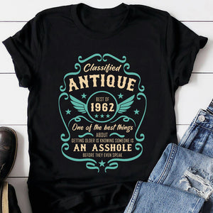 The Best Thing About Getting Older Is Knowing Someone Is An Asshole Personalized Birthday Shirts,Gift For Birthday - Shirts - GoDuckee