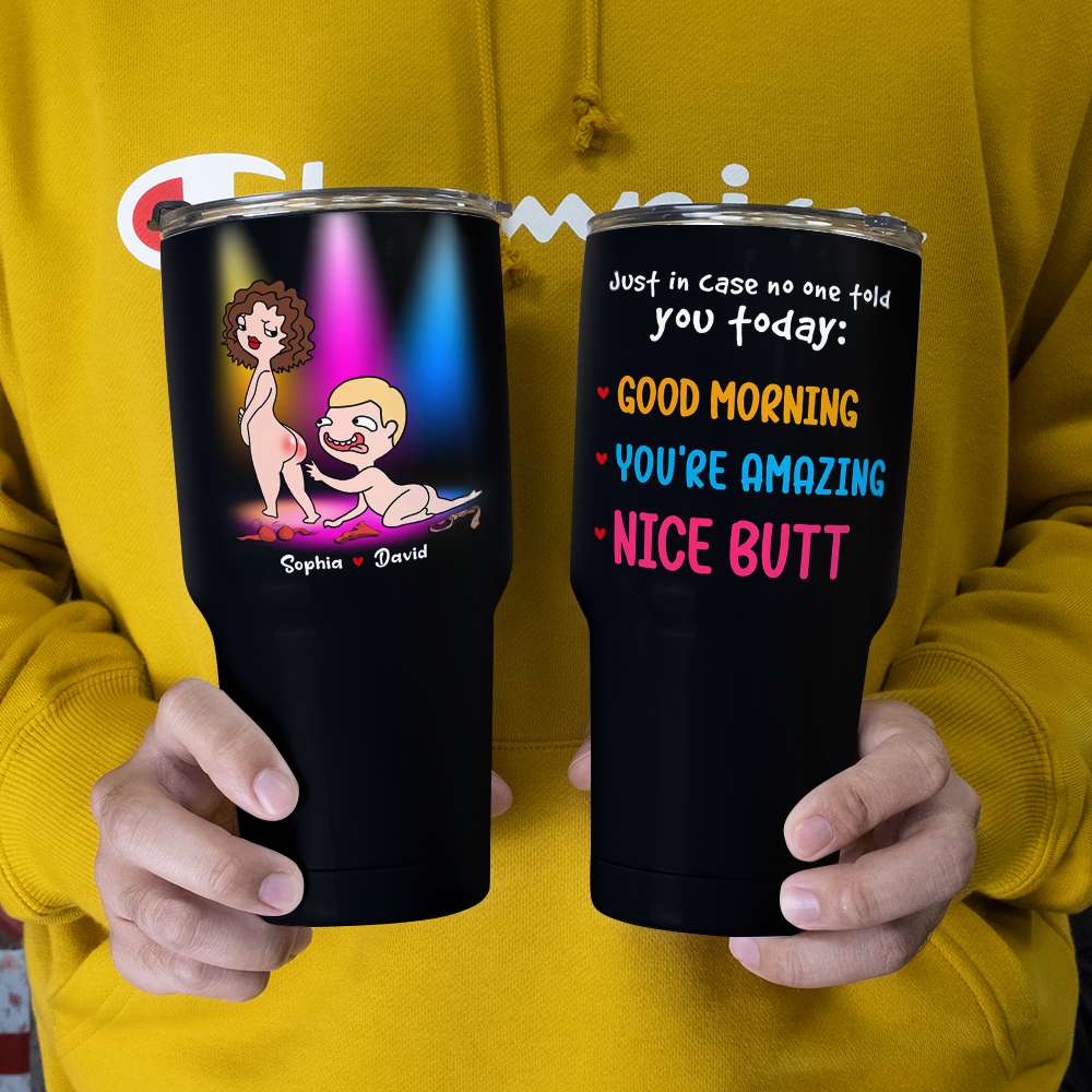 Just In Case No One Told You Today Nice Butt Personalized Mug, Couple Gift - Coffee Mug - GoDuckee
