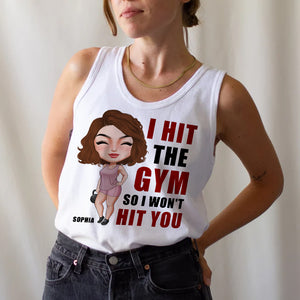 I Hit The Gym So I Won't Hit You, Personalized Shirt, Gift for Gymers - Shirts - GoDuckee