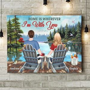 Home Is Wherever I'm With You, Couple Lakeview Poster Canvas - Poster & Canvas - GoDuckee