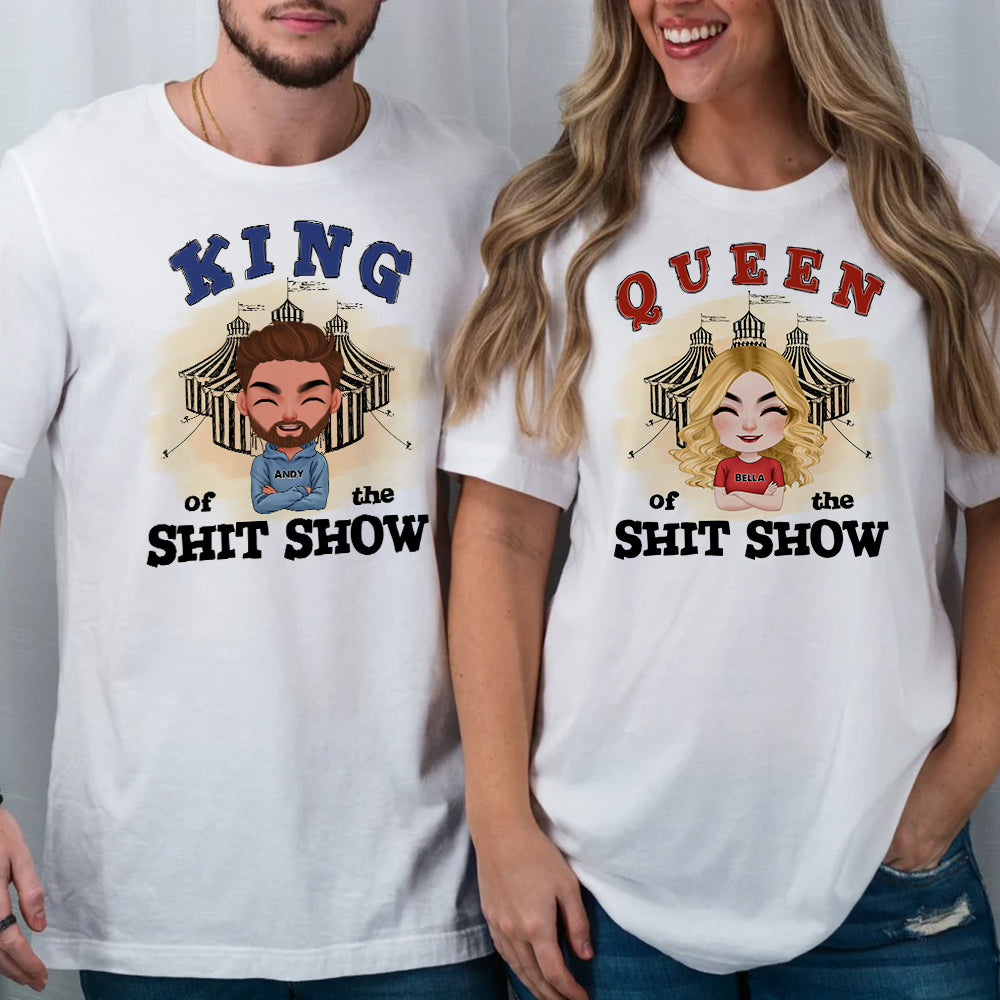 Queen And King Of The Shit Show - Mother's Day Gift - Father's Day Gift - Personalized Funny Shirt - Gift For Parents - Shirts - GoDuckee