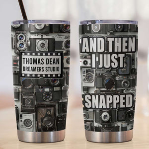 Personalized Photography Tumbler - Dreamer Studio And Then I Just Snapped - Cameras Pattern - Tumbler Cup - GoDuckee