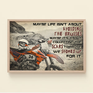 Personalized Dirt Bike Poster - Maybe Life Isn't About Avoiding The Bruises - Poster & Canvas - GoDuckee