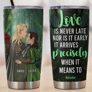 Personalized LOTR Couple Tumbler - Love Is Never Late Nor Is It Early- Couple Hugging and Kissing - J. R. R. Tolkien - Tumbler Cup - GoDuckee