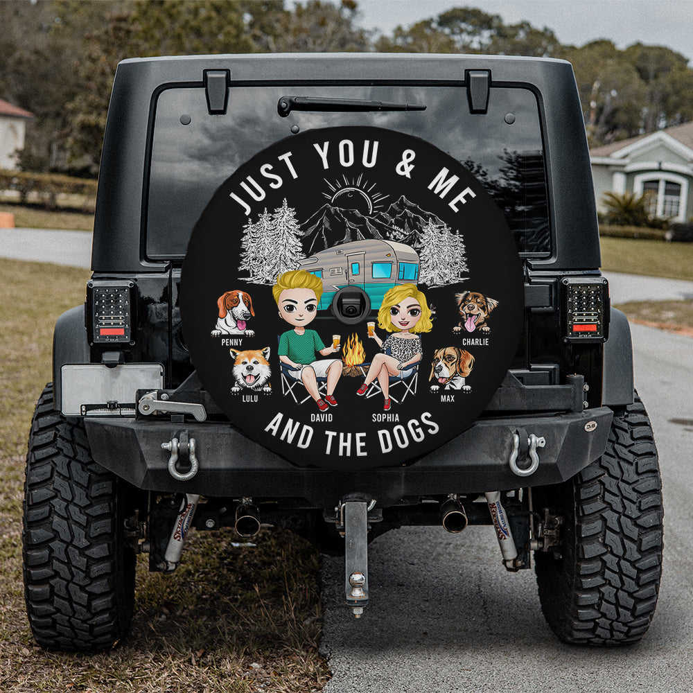 Just You & Me and The Dogs, Personalized Tire Cover, Gift for Campers - Tire Cover - GoDuckee