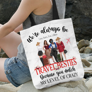 Personalized Travel Besties Tote Bag We're Always Be Travel Besties Traveling Girls - Tote Bag - GoDuckee