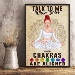 Talk To Me When Your Chakras Are Aligned Personalized Yoga Canvas Print Gift For Yoga Lovers - Poster & Canvas - GoDuckee