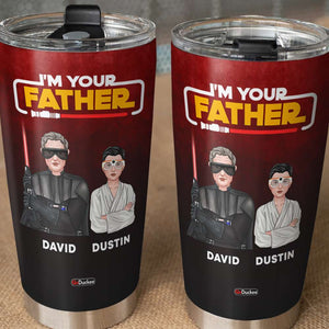 Personalized Father's Day Tumbler Cup - I'm Your Father - Tumbler Cup - GoDuckee