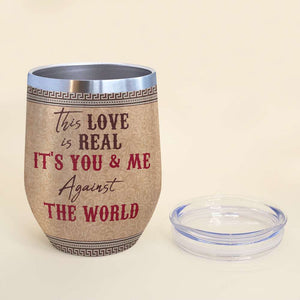 This Love Is Real Personalized Skull Couple Tumbler Cup - Wine Tumbler - GoDuckee
