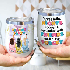 Pajama Party, Personalized Tumbler, Gift For Best Friends - Wine Tumbler - GoDuckee