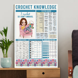 Crochet Knowledge I Crochet So I Don't Unravel, Personalized Canvas Print, Gift for Crochet Lovers - Poster & Canvas - GoDuckee