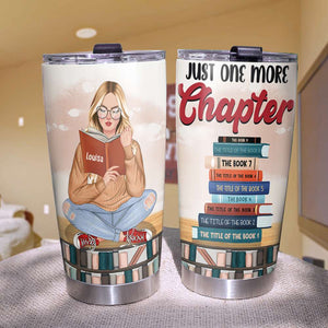 Just One More Chapter Personalized Book Tumbler Cup, Gift For Book Lover - Tumbler Cup - GoDuckee