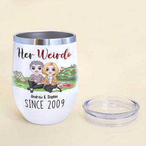 Her Weirdo, His Crazy, Personalized Tumbler, Funny Gift For Couple - Wine Tumbler - GoDuckee