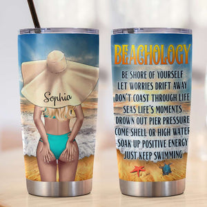 Beachology Be Shore of Yourself ,Personalized Tumbler, Gift for Beach Girls - Tumbler Cup - GoDuckee