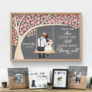 I Love You Then I Love You Still Personalized Couple Canvas Print, Gift For Couple - Poster & Canvas - GoDuckee