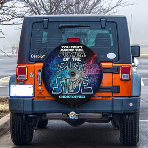 You Don't Know The Power Of The Dirt Side Personalized Tire Cover - Tire Cover - GoDuckee