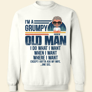I'm A Grumpy Old Man, Man T-shirt Hoodie Sweatshirt - Shirts - GoDuckee