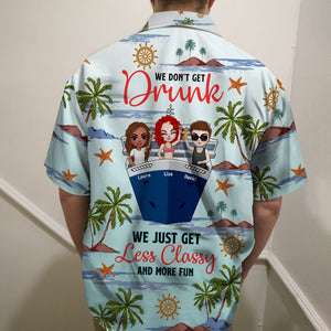 Personalized Cruising Girl Hawaiian Shirt - Drunk Less Classy and More Fun - Hawaiian Shirts - GoDuckee