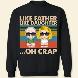 Like Father Like Daughter, Personalized Shirt, Gift For Father's Day - Shirts - GoDuckee