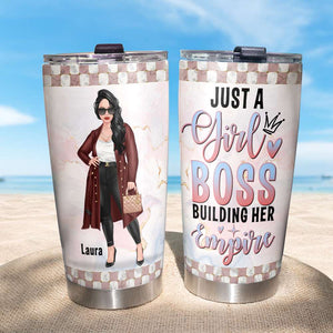 Just A Girl Boss Building Her Empire, Personalized Tumbler for the Boss Girl - Tumbler Cup - GoDuckee