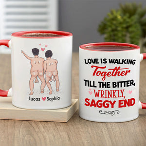 Love Is Walking Together Till The Bitter, Wrinkly, Saggy End - Personalized Couple Mug - Gift For Couple - Coffee Mug - GoDuckee