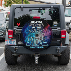 You Don't Know The Power Of The Dirt Side Personalized Tire Cover - Tire Cover - GoDuckee