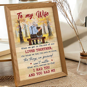When We Get To The End Of Our Lives Together, Personalized Poster, Gifts For Couple - Poster & Canvas - GoDuckee