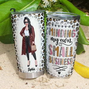 Minding My Own Small Business, Personalized Boss Tumbler for Girls - Tumbler Cup - GoDuckee