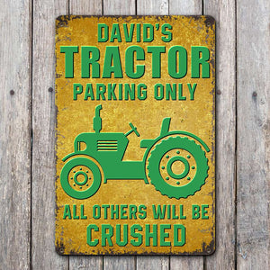 Tractor Parking Only All Others Will Be Crushed Personalized Tractor Metal Sign - Metal Wall Art - GoDuckee