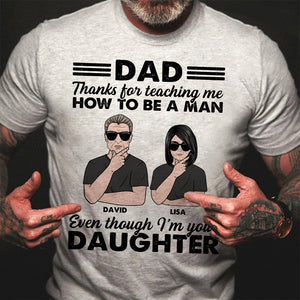 Thank Dad For Teaching, I'm Your Daughter - Personalized Shirts - Father's Day Gift - Shirts - GoDuckee