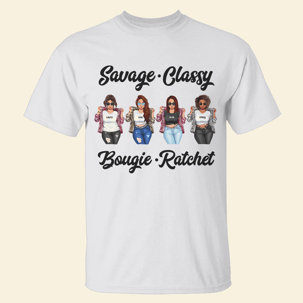 Golden Girls Friend Savage Classy Bougie Ratchet - Personalized Shirt - Shirts - GoDuckee