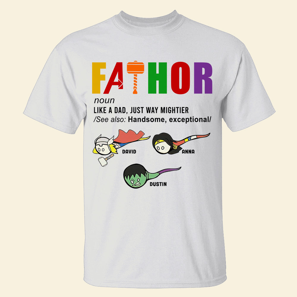Father Like A Dad Just Way Mightier Personalized Father's Shirt, Gift For Father - Shirts - GoDuckee