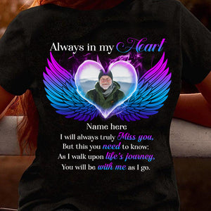 Personalized Memories Of Dad/Mom/Wife/Husband in Heaven Gifts, Always in my heart, Custom Shirts - Shirts - GoDuckee